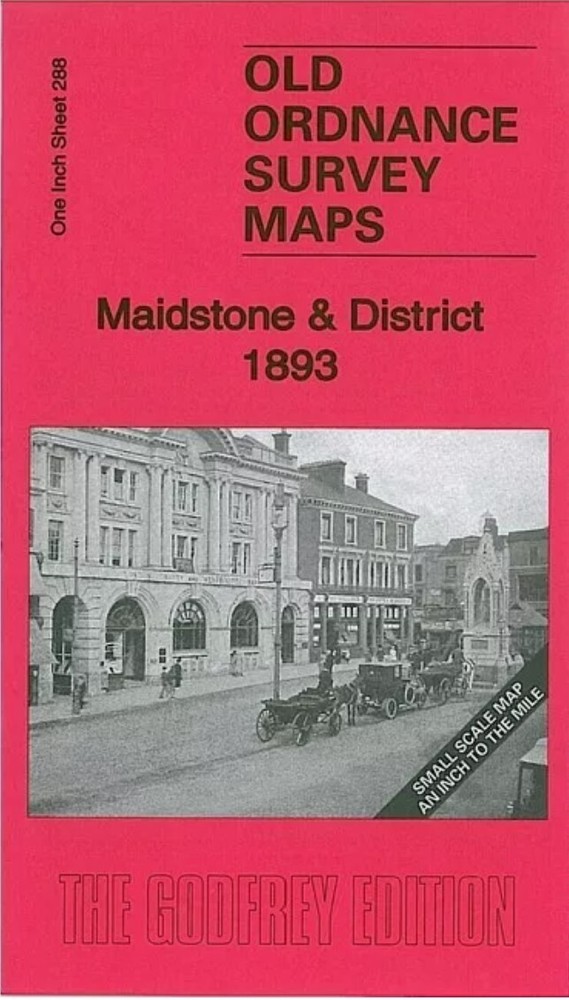 MAP OF Maidstone & District 1893 One Inch Sheet 288 by Barrie Trinder NEW
