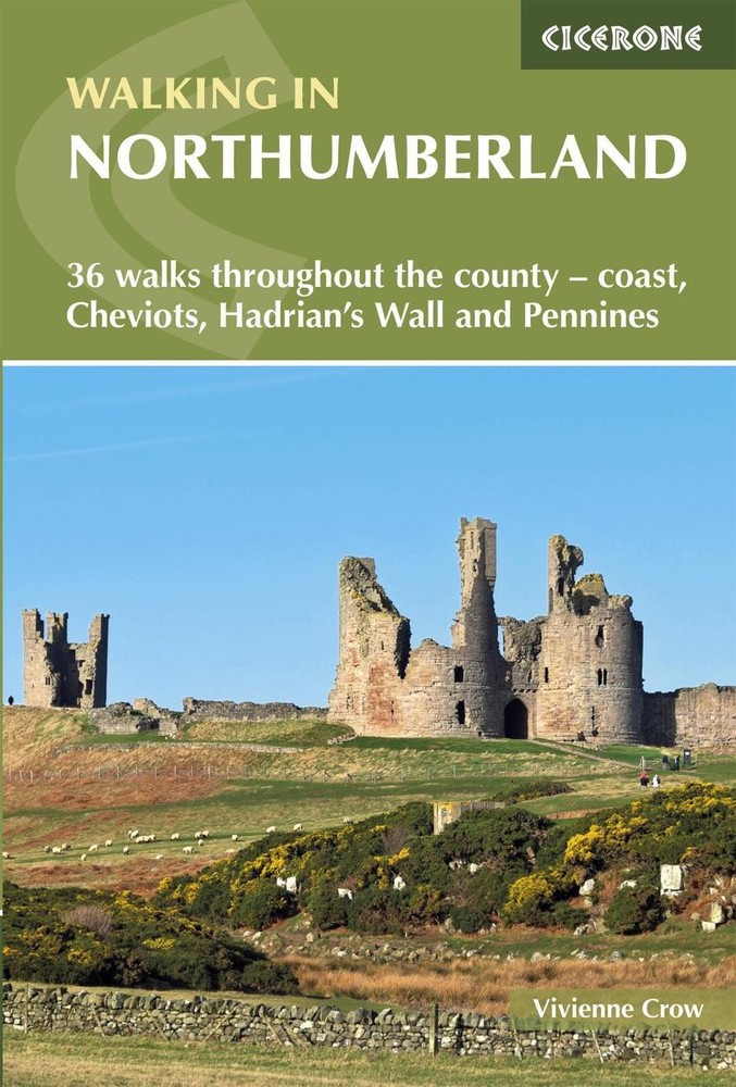 Walking in Northumberland: 36 walks throughout the county – coast, Cheviots, Had