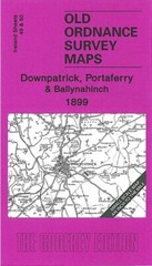 Downpatrick Portaferry & Ballynahinch 1899 Irish One Inch 49/50 by Alan Godfrey