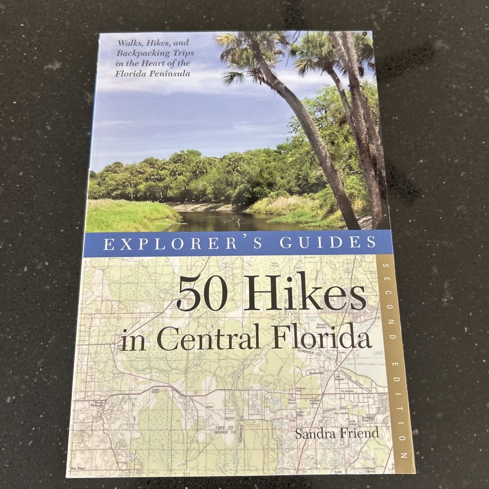 Explorer’s Guide 50 Hikes in Central Florida (Explorer’s 50 Hike
