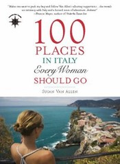 100 Places in Italy Every Woman Should Go Paperback Susan Van All