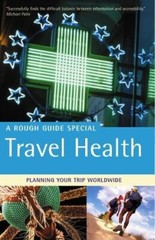 The Rough Guide to Travel Health 2 (Rough Guide Travel Guides) B