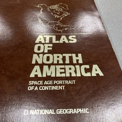 ATLAS of NORTH AMERICA: Space Age Portrait of a Continent 1985 NAT’L GEOGRAPHIC