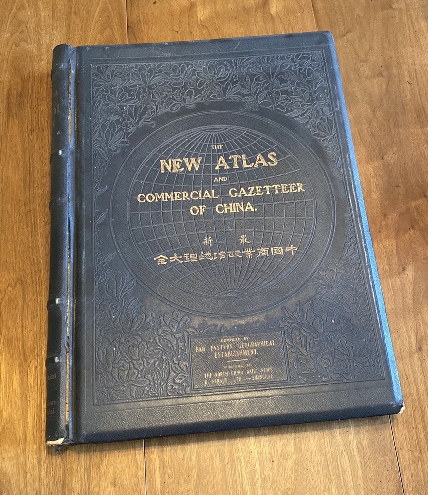 The New Atlas And Commercial Gazetteer Of China Far Eastern Geographical Establi