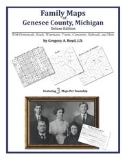 FAMILY MAPS OF GENESEE COUNTY, MICHIGAN By Boyd Gregory A. J.d. *Mint Condition*