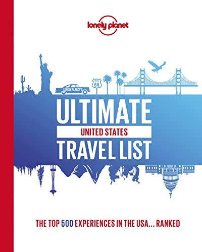 Lonely Planet Ultimate USA Travel List 1 By Lonely Planet