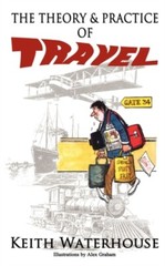 Waterhouse – Theory and Practice of Travel – New paperback or softback – X555z
