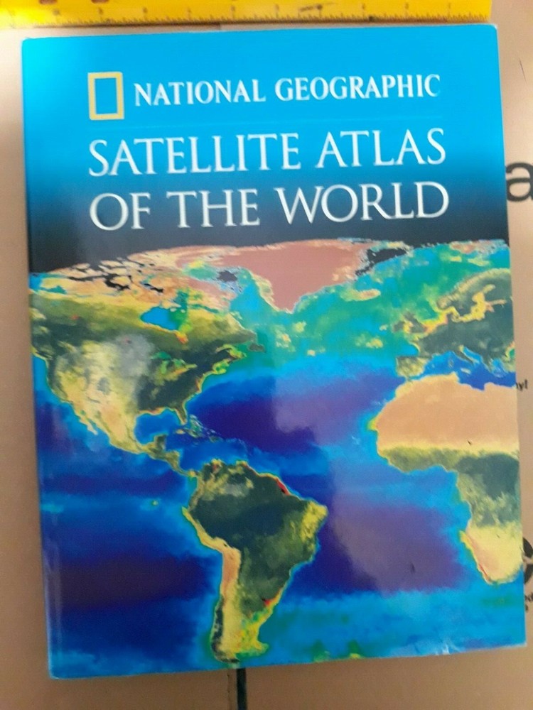 National Geographic Satellite Atlas Of The World (1998 HC)