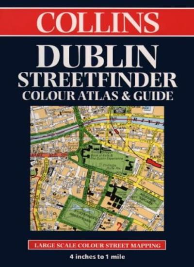 Collins Dublin Streetfinder Colour Atlas and Guide: 4 inches to 1 mile (Street,