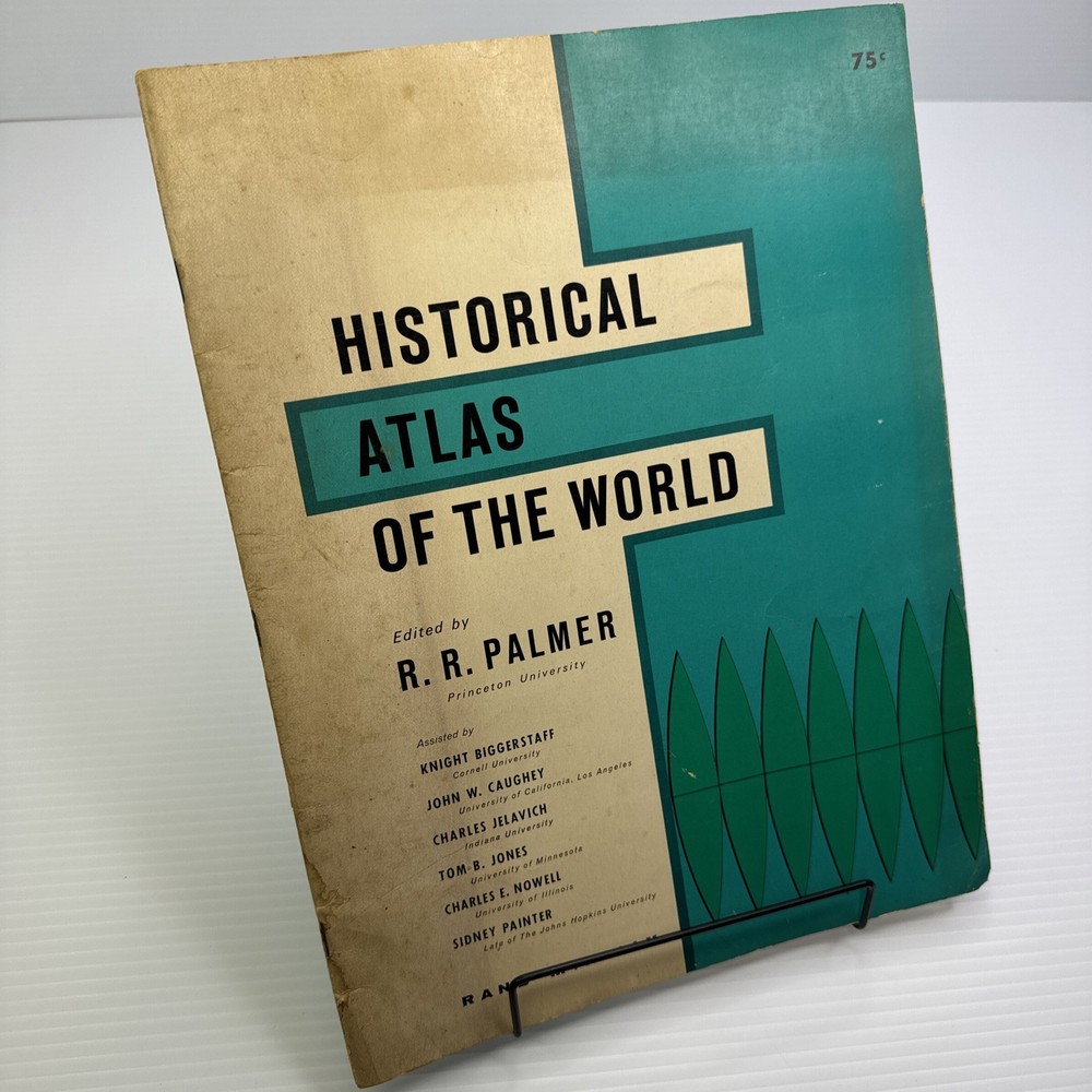 Historical Atlas of the World edited by R. R. Palmer 1961 Rand McNally & Company
