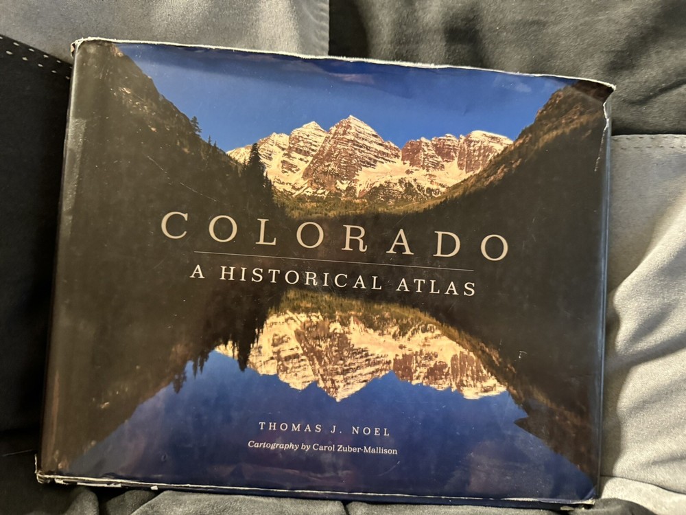 Colorado: A Historical Atlas