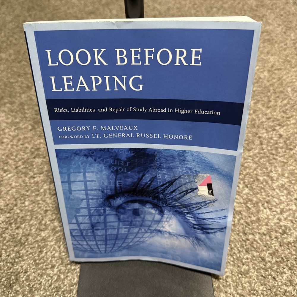 Look Before Leaping : Risks, Liabilities, and Repair of Study Abroad in…