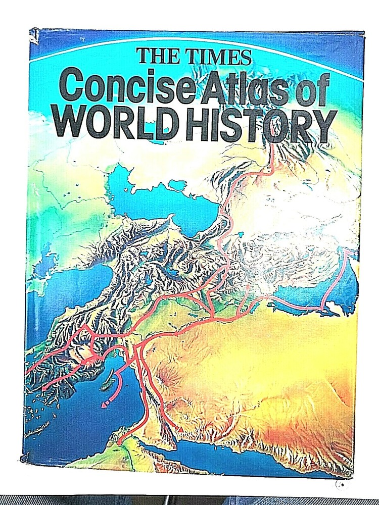 The Times Atlas of World History by Barraclough, 1982 Book