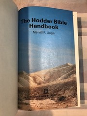 The Hodder Bible Handbook By Merrill F. Unger & Gary N. Larson 1984 Like New