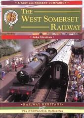 The West Somerset Railway (Past & Present Companion) Stretton, John