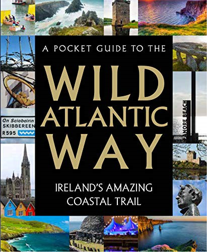 A Pocket Guide to the Wild Atlantic Way – Tony Potter