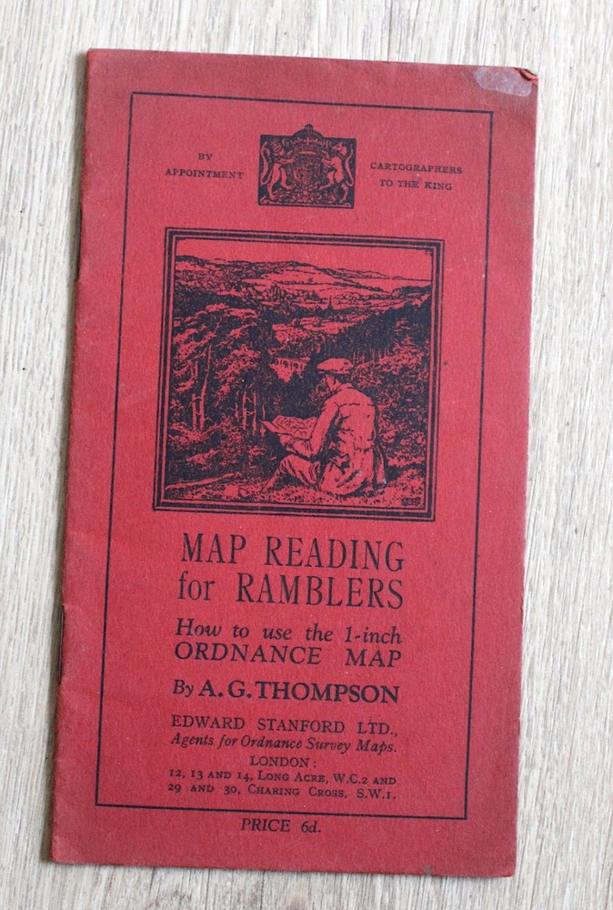Map Reading for Ramblers How to Use 1 inch Ordnance Survey Map A G Thompson 1927