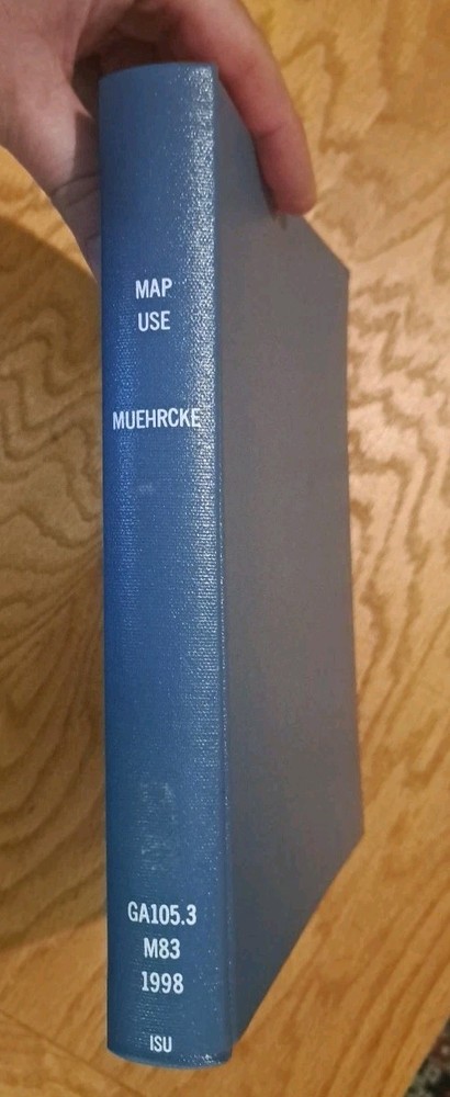 Map Use : Reading, Analysis and Interpretation 4th Edition Hardcover By Muehrcke