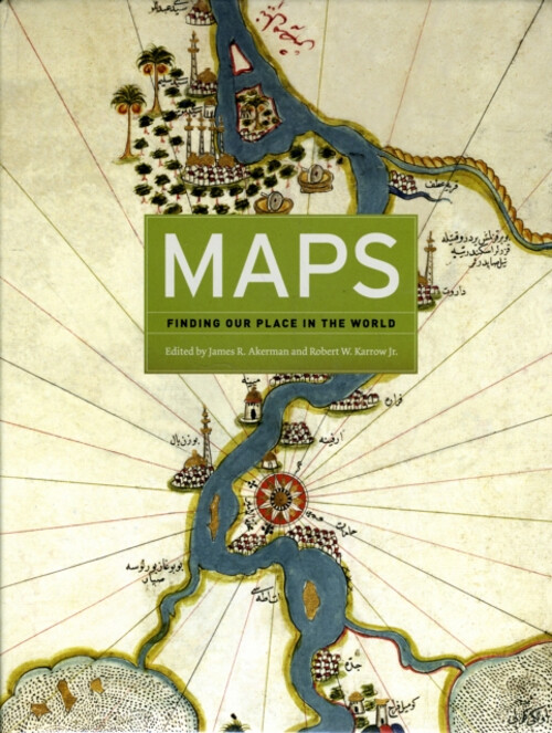 Maps : Finding Our Place in the World Hardcover