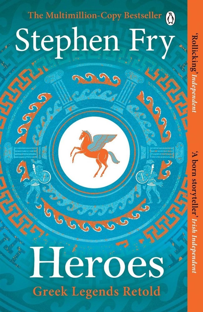 Heroes: The myths of the Ancient Greek heroes retold by Stephen Fry (English) Pa
