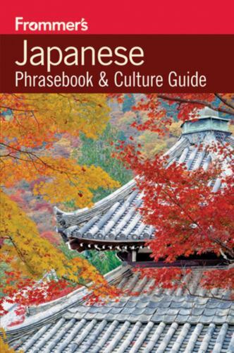 Japanese: Phrasebook & Culture Guide by Chester Dawson