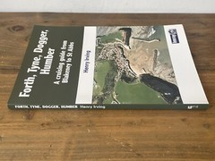 Forth, Tyne, Dogger, Humber: Blakeney to St.Abbs – Henry Irving IMRAY SAILING PB