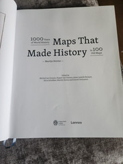 Maps That Made History : 1000 Years of World History in 100 Old Maps by Martijn