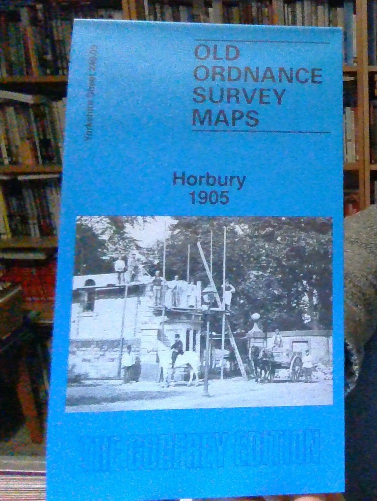 MAP OF Horbury 1905: Yorkshire Sheet 248.09 Goodchild, John NEW 9780850541755