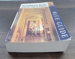Blue Guide Northern Italy from the Alps to Bologna by Paul Blanchard 11th Ed