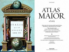 Atlas Major Italia of 1665, by Joan Blaeu, published by Taschen 2006