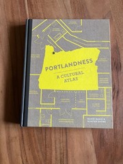 Portlandness A Cultural Atlas Banis Shobe Portland Oregon Maps 9781632170002
