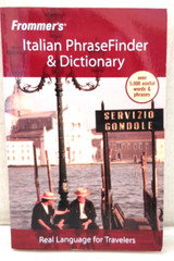 Frommer’s Phrase Bks.: Frommer’s Italian PhraseFinder and Dictionary 3 by…