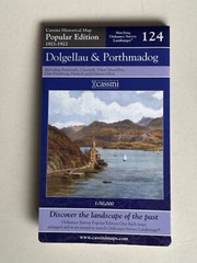 Cassini Historical Map, Dolgellau & Porthmadog 1921-22 ( Reprint 2007 ) no: 124