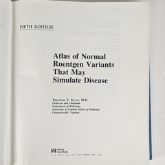 Atlas of Normal Roentgen Variants That May Simulate Disease 5thTheodore E. Keats