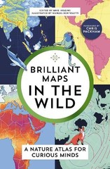 Brilliant Maps in the Wild: A Nature At… by Higgins, Mike Paperback / softback