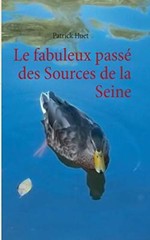 Le fabuleux passe des Sources de la Seine