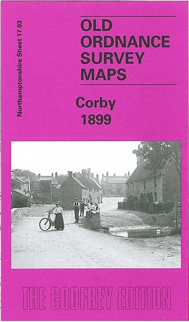 Corby 1899 Northamptonshire Sheet 17.03 by Barrie Trinder