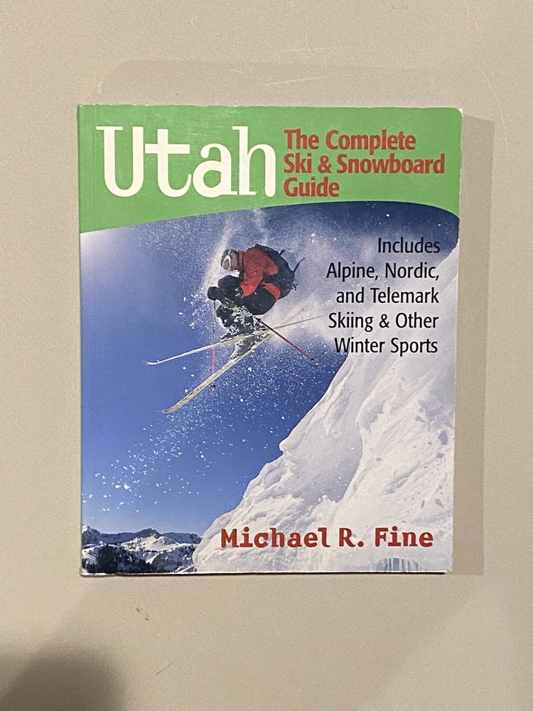 Utah: The Complete Ski and Snowboard Guide – Inc… by Fine, Michael R Paperback
