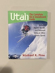 Utah: The Complete Ski and Snowboard Guide – Inc… by Fine, Michael R Paperback