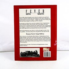 Bonanza Narrow Gauge Railway: The Story of the Klondike Mines Railway by Eric