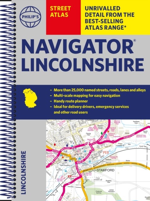 Philip’s Navigator Street Atlas Lincolnshire by Philip’s Maps (Spiral bound)
