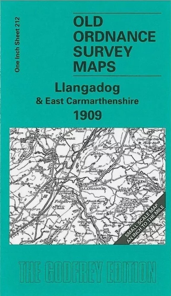 MAP OF Llangadog & East Carmarthenshire 1909 One Inch Sheet 212 by Alan Leather