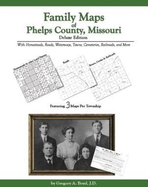 Genealogy Family Maps Cemeteries Phelps County Missouri