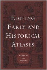 Editing Early and Historical Atlases