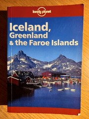 Lonely Planet – Iceland, Green land and the Faroe Islands – Tourist Guide