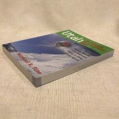 Utah : The Complete Ski and Snowboard Guide: Includes Alpine, Nordic, and…