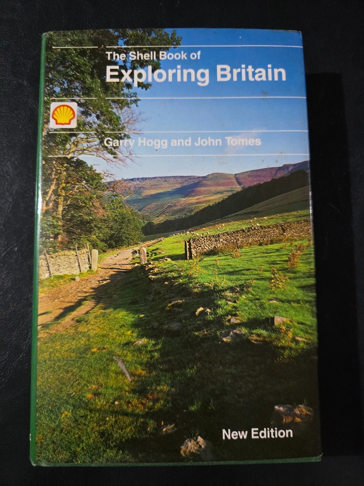 The Shell Book of Exploring Britain by Garry Hogg John Tomes – Hardcover