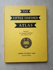 THE LITTLE OXFORD ATLAS: Prepared by the Cartographic Dept of Clarendon Press