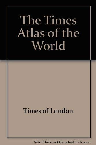 THE TIMES ATLAS OF THE WORLD By Times Of London – Hardcover **Mint Condition**