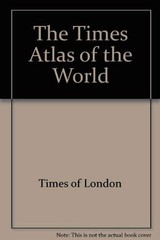 THE TIMES ATLAS OF THE WORLD By Times Of London – Hardcover **Mint Condition**